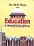 Education a Mission in Jeopardy ; A Critique with the Texts a... by M.P. Raju