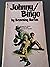 Johnny/Bingo