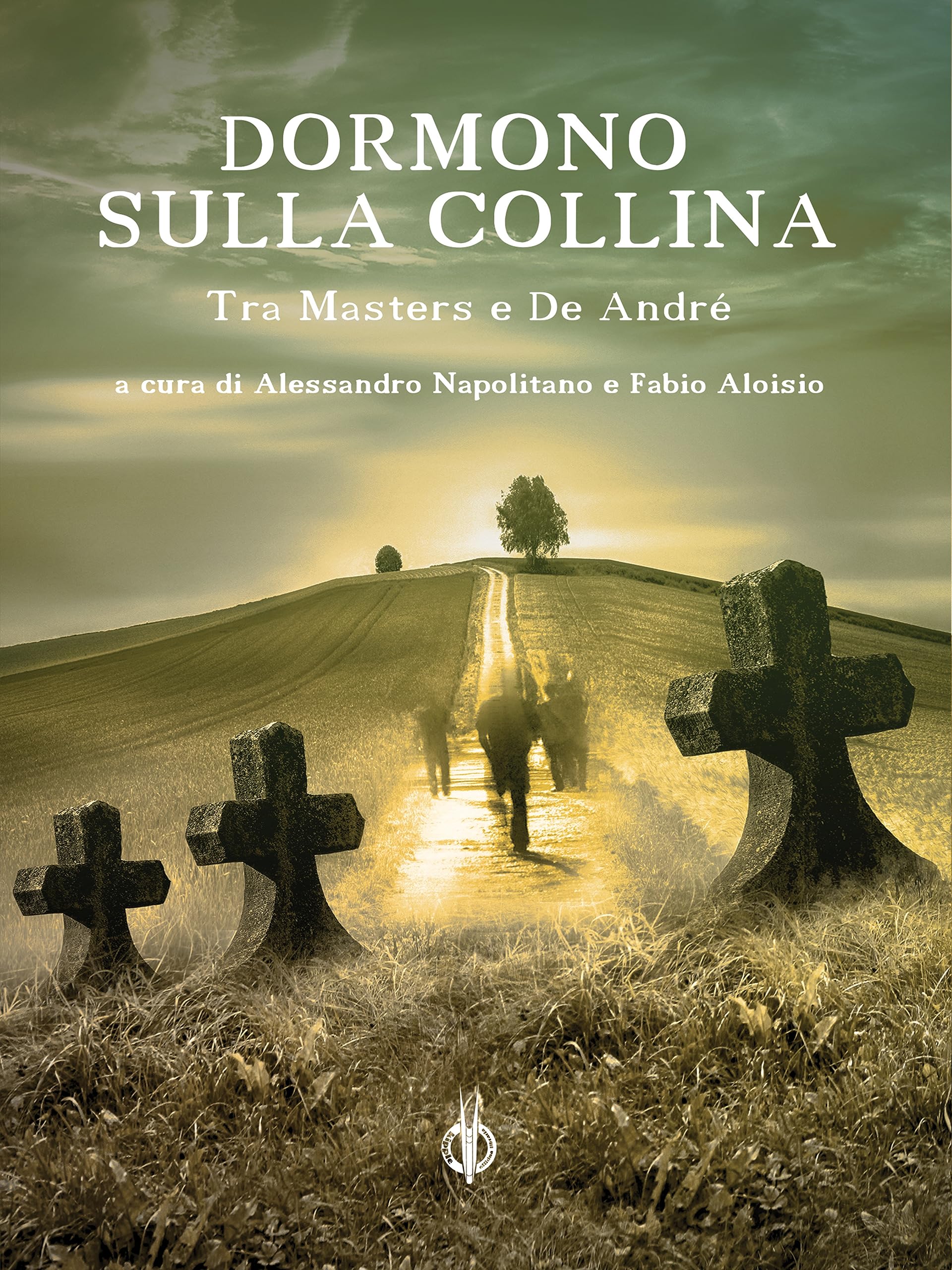 Dormono sulla collina: Tra Masters e De André (Avatar Vol. 49) (Italian Edition)