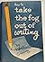 How to Take the Fog Out of Writing by Robert Gunning