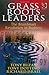 Grass Roots Leaders: The Brainsmart Revolution in Business by Tony Buzan (2007-08-21)
