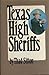 Texas High Sheriffs by Sitton, Thad(June 1, 1988) Hardcover