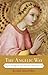 The Angelic Way: Angels through the Ages and Their Meaning for Us by Shapiro, Rami (2009) Paperback