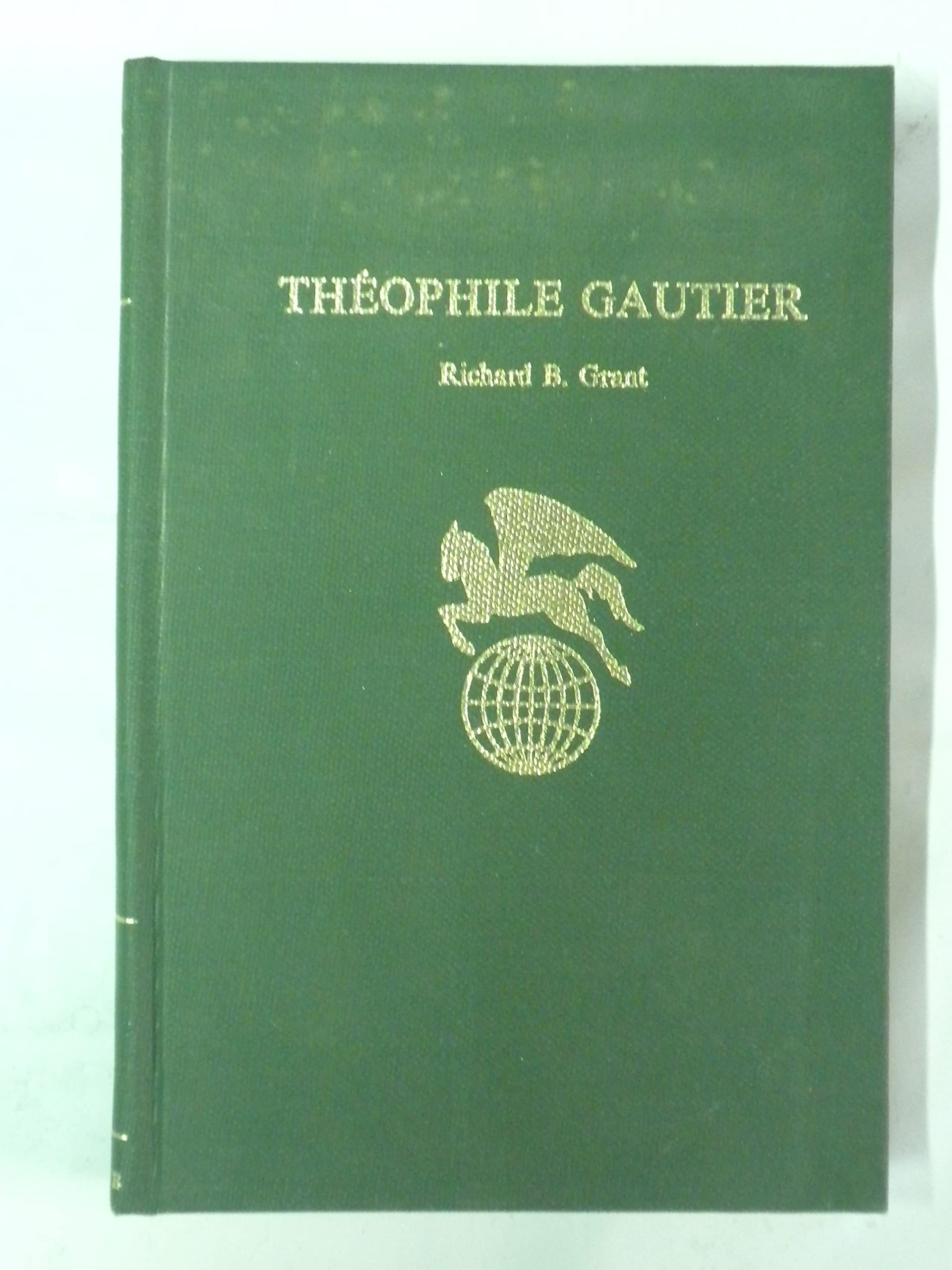 Théophile Gautier (Twayne's world authors series ; TWAS 362 : France)