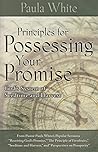 Principles for Possessing Your Promise Principles for Possessing Your Promise