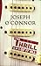 By Joseph O'Connor The Thrill of It All [Hardcover]