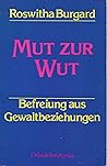Mut zur Wut: Befr...