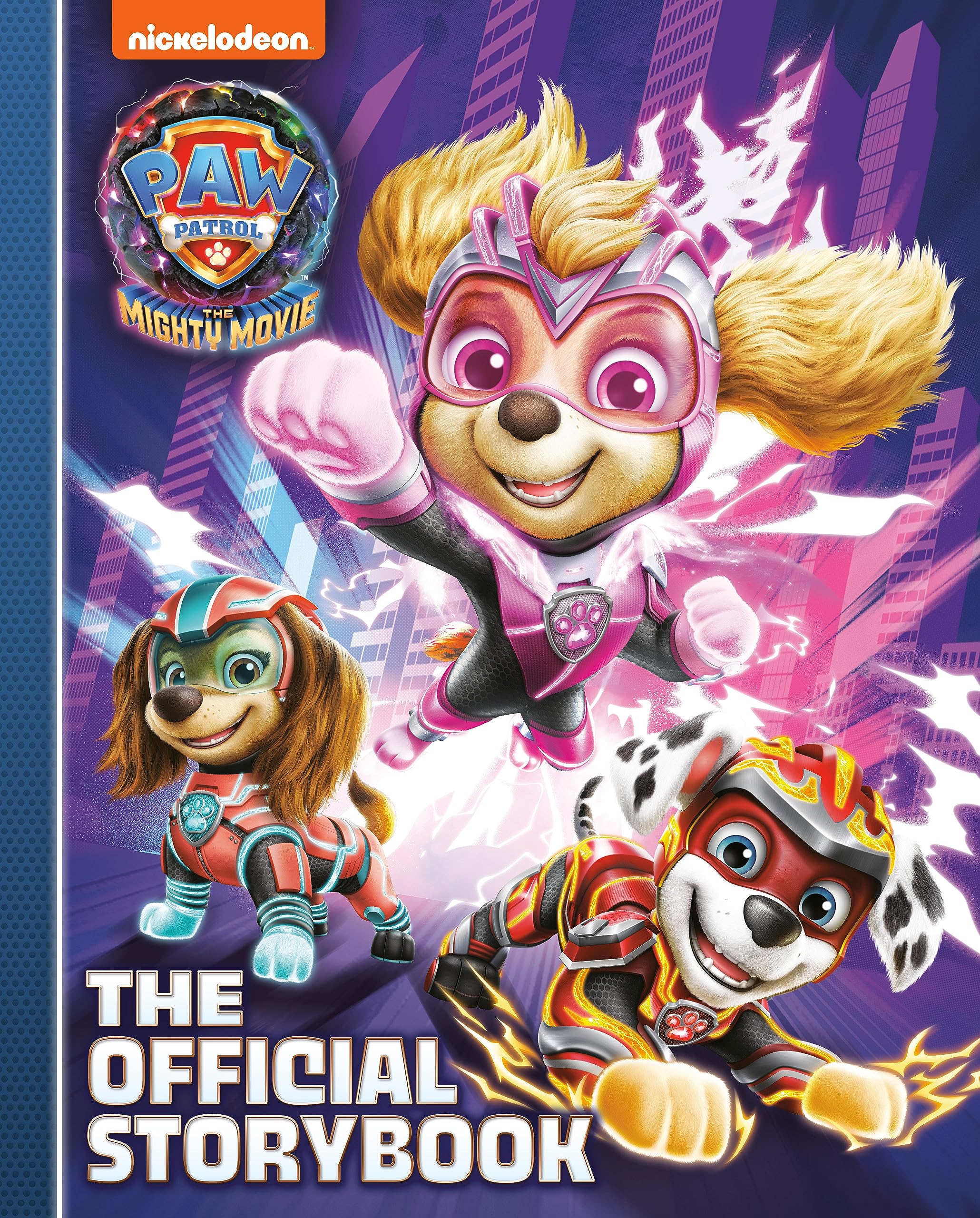 PAW Patrol: The Mighty Movie: The Official Storybook (Hardcover)