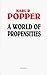 A World of Propensities by Sir Karl Popper (1990-03-15)