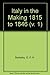 Italy in the Making 1815-1846 by G. F.-H. Berkeley (1969-09-02)