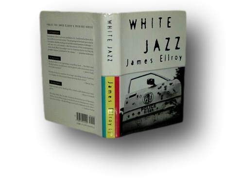 RARE - WHITE JAZZ By JAMES ELLROY (signed) 1992 First Edition [Hardcover] unknown