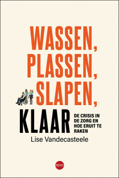 Wassen, plassen, slapen, klaar (Paperback)