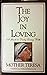 The joy in loving: A guide to daily living with Mother Teresa