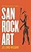 [(San Rock Art)] [By (autho...