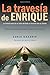 La Travesa­a de Enrique by Sonia Nazario