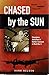 Chased by the sun by Hank Nelson