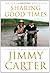 Sharing Good Times by Jimmy Carter (2005-11-07)