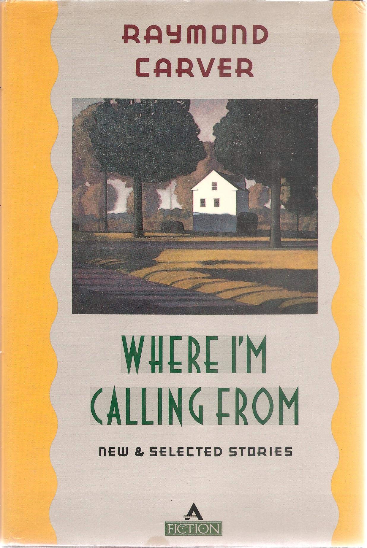 WHERE I'M CALLING FROM. NEW & SELECTED STORIES.