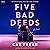 Five Bad Deeds