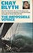 Impossible Voyage by Chay Blyth (1971-11-15)