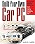 Build Your Own Car PC 1st edition by Harper, Gavin (2006) Paperback