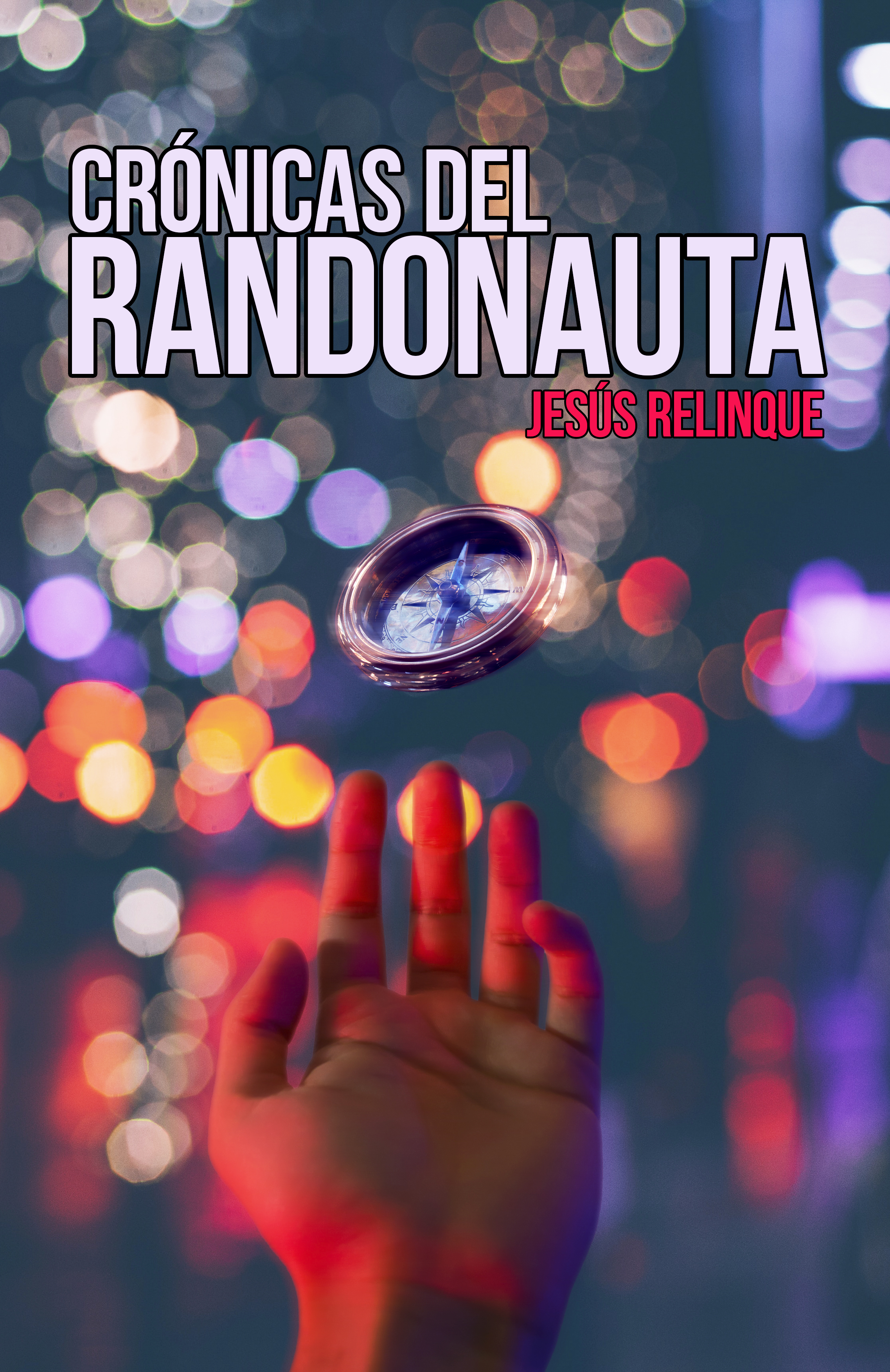 Portada de Crónicas del Randonauta, de Jesús Relinque