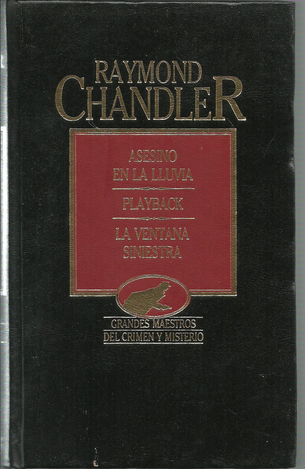 Asesino en la Lluvia; Playback ; La Ventana Siniestra (Grandes Maestros del Crimen y Misterio #96)