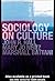 Sociology On Culture by Battani, Marshall, Hall, John R., Neitz, Mary Jo (2003) Paperback