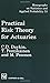 Practical Risk Theory for Actuaries (Chapman & Hall/CRC Monographs on Statistics & Applied Probability) by C.D. Daykin (1-Dec-1993) Hardcover
