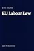 EU Labour Law: Second Editi...