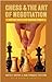 Chess and the Art of Negotiation: Ancient Rules for Modern Combat by Karpov, Anatoly, Phelizon, Jean-Fran, Kouatly, Bachar (2006) Hardcover