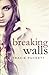 Breaking Walls (Volume 2) by Tracie Puckett (2014-05-27)