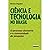 Ciencia E Tecnologia No Brasil: O Processo Decisorio E a Comunidade de Pesquisa (Portuguese Edition)