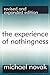 The Experience of Nothingness by Novak, Michael (1997) Paperback