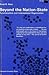 Beyond the Nation-state: Functionalism and International Organization by Ernst B. Haas (1969-02-01)