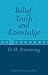 Belief, Truth and Knowledge by D. M. Armstrong (1973-03-30)