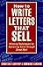 How to Write Letters That Sell: Winning Techniques for Achieving Sales through Direct Mail by Christian H. Godefroy (1995-06-29)