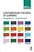Contemporary Theories of Learning: Learning Theorists ... In Their Own Words by (2009-01-16)