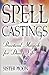 Spell Castings: Practical Magick for Daily Life by Sister Moon (2006-06-15)