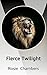 Fierce Twilight by Rosie Chambers
