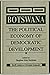 Botswana: The Political Eco...