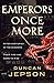 Emperors Once More by Duncan Jepson (2015-06-02)