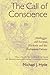The Call of Conscience (Studies in Rhetoric/Communication): Heidegger and Levinas, Rhetoric and the Euthanasia Debate (Studies in Rhetoric/Communication) by Michael J. Hyde (2008-06-03)