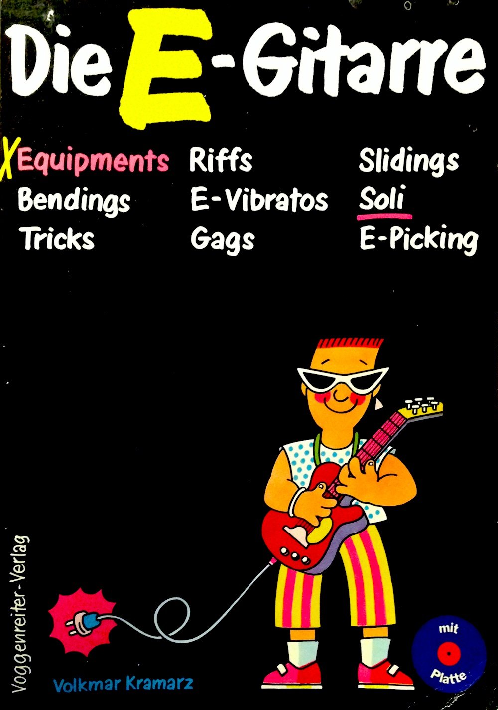 Die E - Gitarre. Mit Schallplatte (Perfect Paperback)