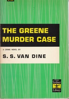 The Green Murder Case: A Philo Vance Story