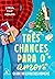 Três chances para o amor (Clube do livro dos homens, #5)