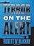 Terror on the Alert by Robert W. Mackay (2014-09-23)