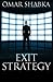 [(Exit Strategy)] [By (author) Omar Shabka] published on (May, 2014)