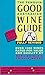 The Penguin good Australian wine guide: Over 1000 wines rated for value and quality