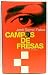 Campos de fresas (Novela ambientada en el mundo de las drogas).